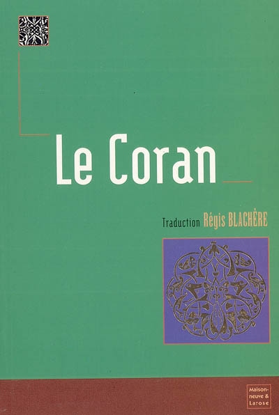 Le Coran. al-Quor'ân