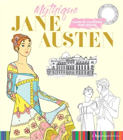 Cahier de coloriage Jane Austen Cahier de coloriage Jane Austen