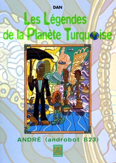 Les légendes de la planéte turquoise