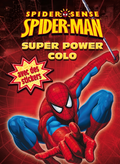 Spiderman : spider sense : super power colo