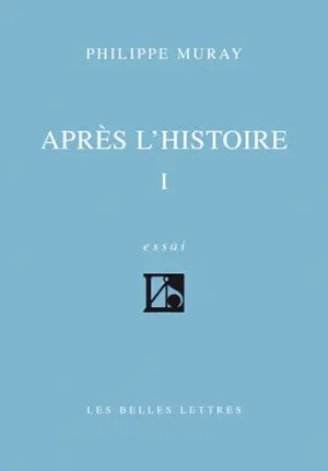 Après l'histoire : essai
