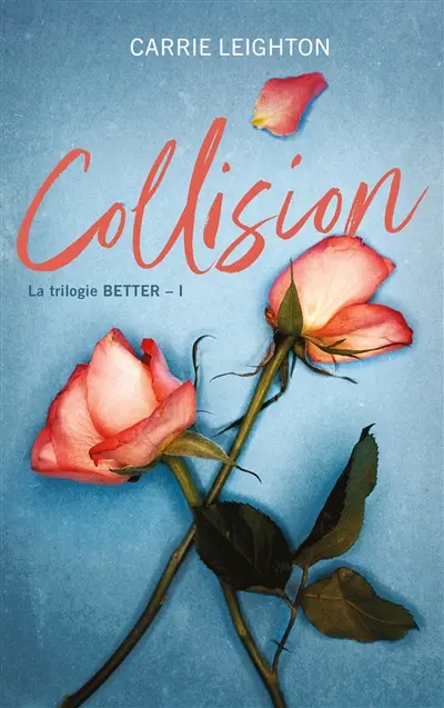 Better. Vol. 1. Collision