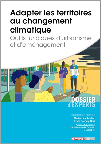 Adapter les territoires au changement climatique : outils juridiques d'urbanisme et d'aménagement