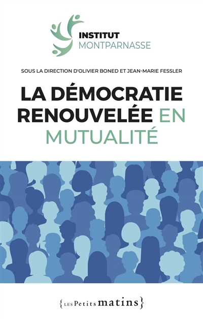 La démocratie renouvelée en mutualité