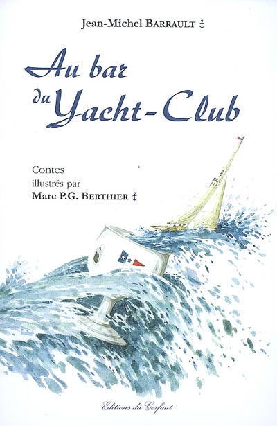 Au bar du yacht-club : contes