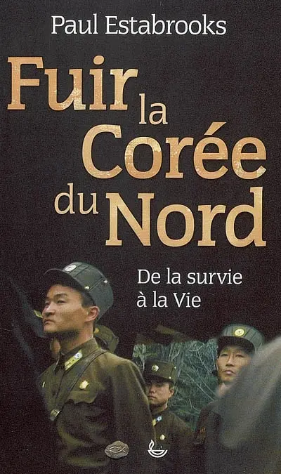 Fuir la Corée du Nord : de la survie à la vie