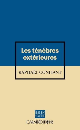 Les ténèbres extérieures : récit