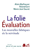 La folie évaluation : les...