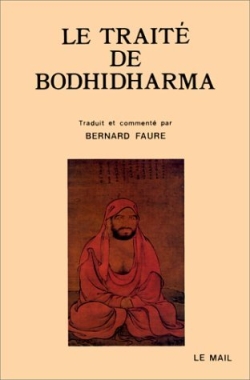 Le traité de Bodhidharma : première anthologie du bouddhisme chan