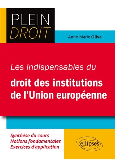 Les indispensables du droit des institutions de l'Union européenne