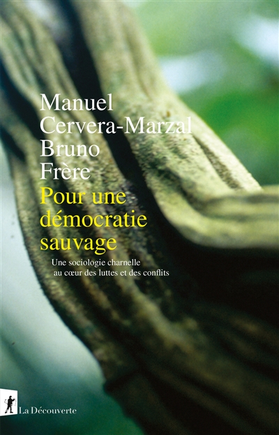 Pour une démocratie sauvage...