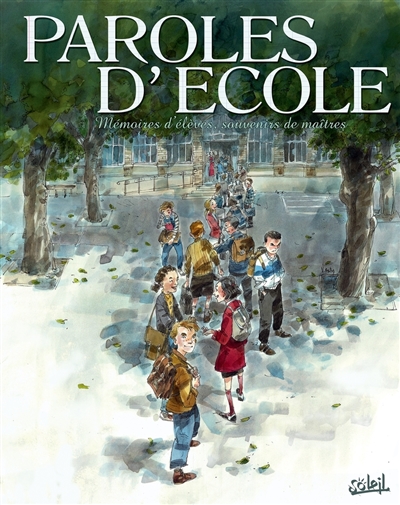Paroles d'école : mémoires...
