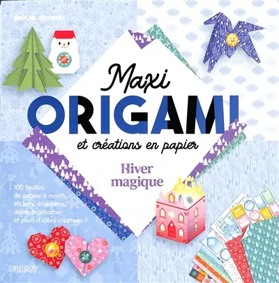 Hiver magique : maxi origami et créations en papier : 100 feuilles de papier à motifs, stickers, étiquettes, décos à détacher et plein d'idées créatives !
