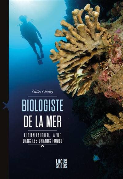 Biologiste de la mer : Lucien Laubier, la vie dans les grands fonds