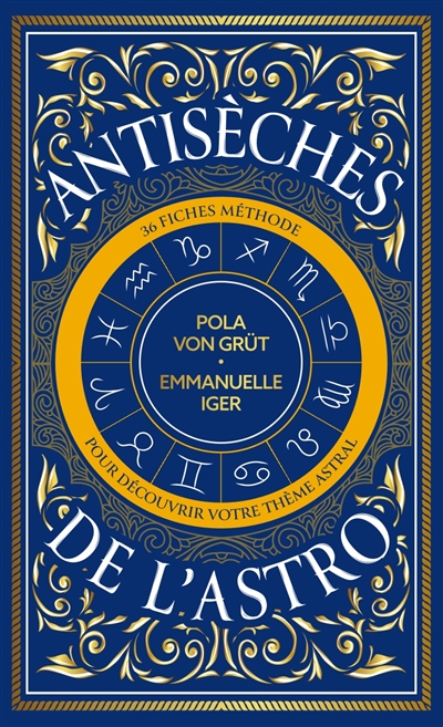 Antisèches de l'astro : 36 fiches méthodes pour tout révéler