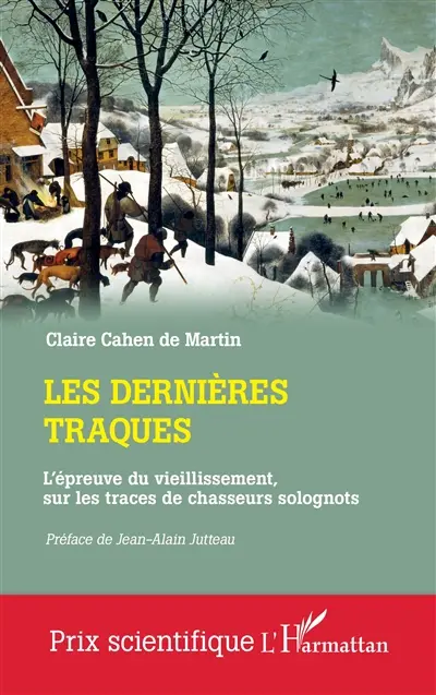 Les dernières traques : l'épreuve du vieillissement, sur les traces de chasseurs solognots Les dernières traques : l'épreuve du vieillissement, sur les traces de chasseurs solognots