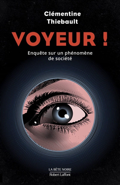 couverture du livre Voyeur ! : enquête sur un phénomène de société