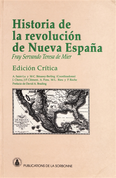 Historia de la revolucion de Nueva Espana, antiguamente Anahuac o Verdadero origen y causas de ella con la relacion de sus progresos hasta el presente ano de 1813