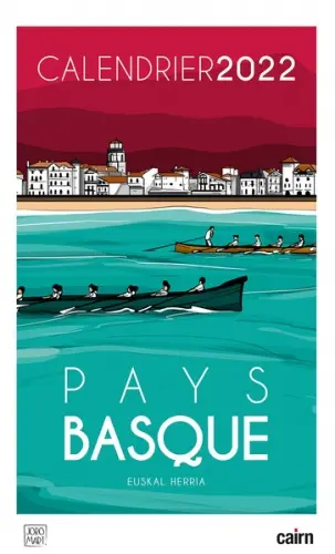 Pays basque : calendrier 2022. Euskal Herria