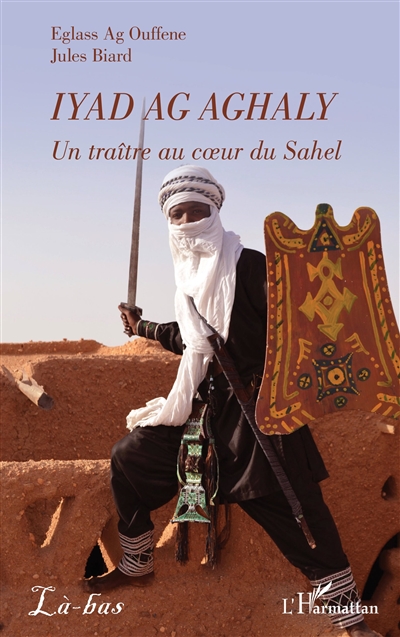 Iyad Ag Aghaly : un traître...