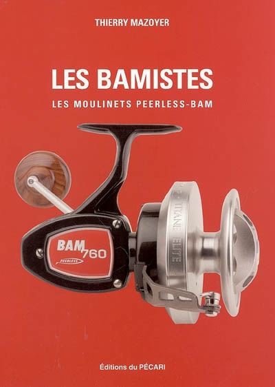 Le cinquantenaire Peerless-Bam : 1952-2002 : fabricant français de moulinets
