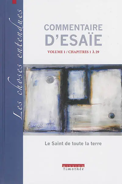 Commentaire d'Esaïe. Vol. 1. Chapitres 1 à 29