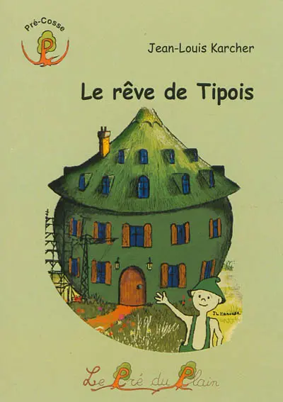 Le rêve de Tipois