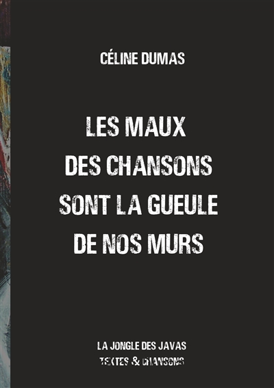 Les maux des chansons sont...