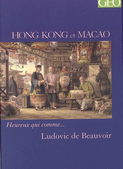 Hong Kong et Macao : récit