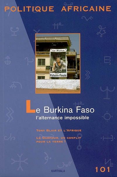 Politique africaine, n° 101. Le Burkina Faso, l'alternance impossible