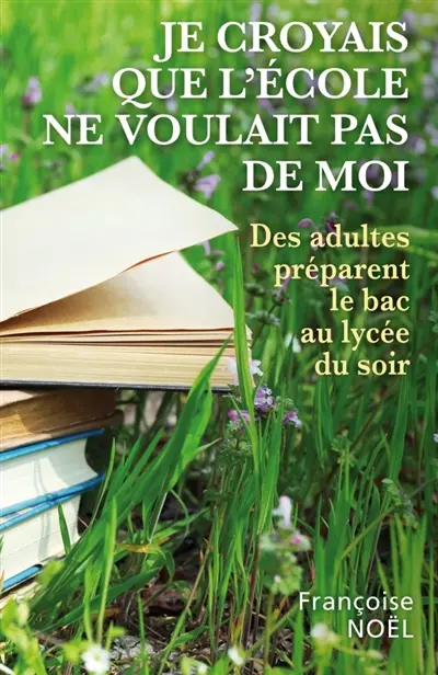 Je croyais que l'école ne voulait pas de moi : Des adultes préparent le bac au lycée du soir
