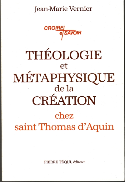 Théologie et métaphysique de la création chez saint Thomas d'Aquin