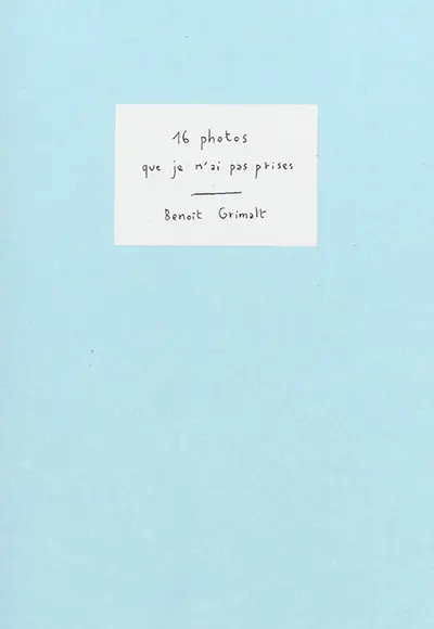 16 photos que je n'ai pas prises