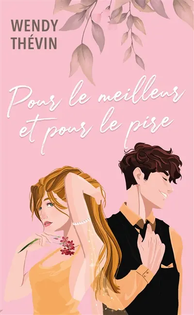 Pour le meilleur et pour le pire