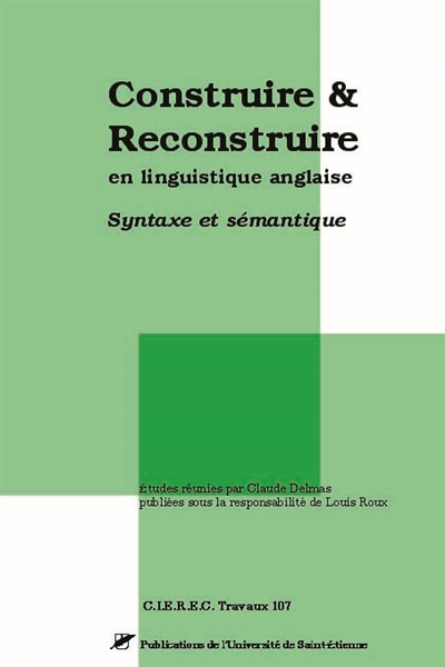 Construire et reconstruire en linguistique anglaise : syntaxe et sémantique
