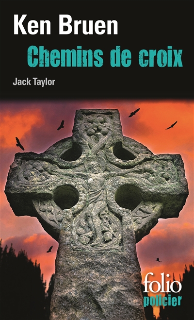 Une enquête de Jack Taylor. Chemins de croix