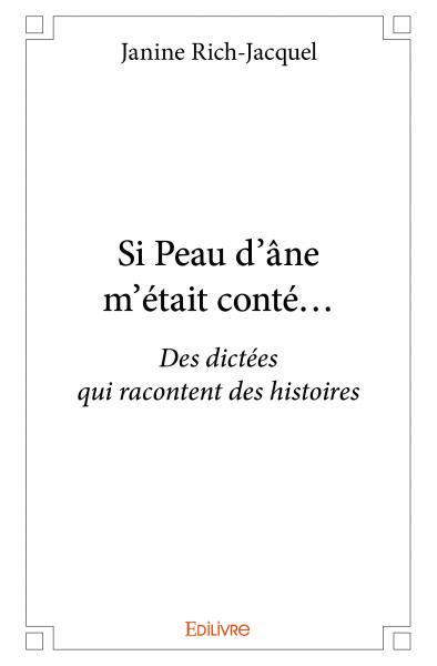 Si peau d’âne m’était...