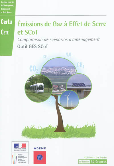 Emissions de gaz à effet de serre et SCoT : comparaison de scénarios d'aménagement : outil GES SCoT