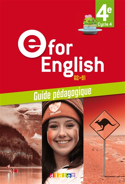 E for English 4e, cycle 4, A2-B1 : guide pédagogique