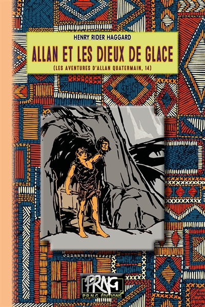 Les aventures d'Allan Quatermain, tome 14 : Allan et les dieux de glace