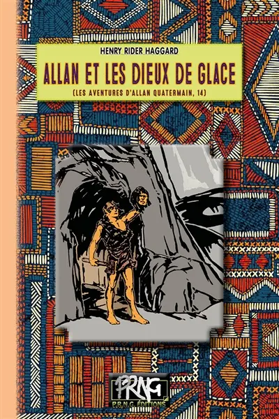 Les aventures d'Allan Quatermain. Vol. 14. Allan et les dieux de glace