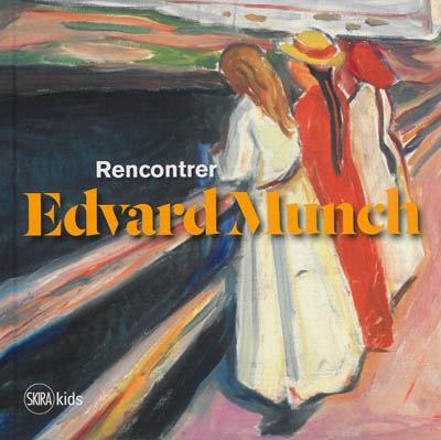 Rencontrer Edvard Munch