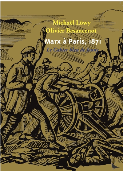 Marx à Paris, 1871 : le cahier bleu de Jenny
