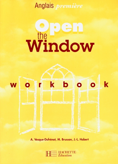 Open the window, anglais, 1re : workbook