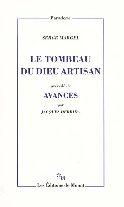 Le tombeau du dieu artisan : sur Platon. Avances