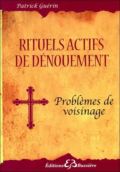 Rituels actifs de dénouement : problèmes de voisinage