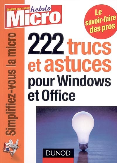 222 trucs et astuces pour Windows et Office