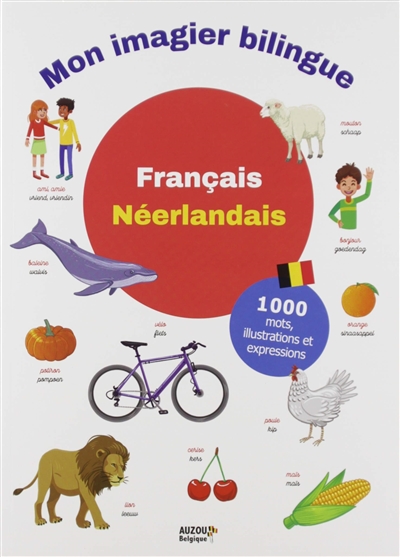 Mon imagier bilingue français-néerlandais : 1.000 mots, illustrations et expressions