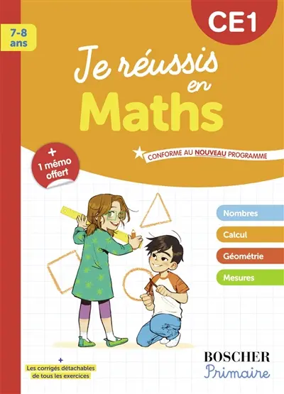 Je réussis en maths : CE1, 7-8 ans : conforme au nouveau programme