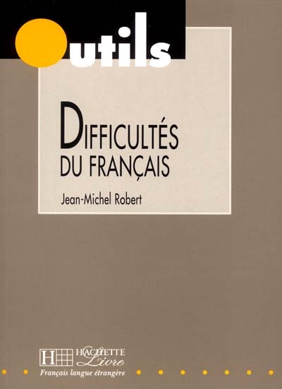 Les difficultés du français : des clés pratiques pour éviter et expliquer les pièges du français